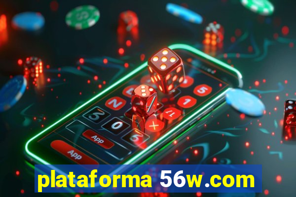 plataforma 56w.com